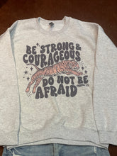 Load image into Gallery viewer, Be Strong &amp; Courageous Graphic Crewneck/T-Shirt
