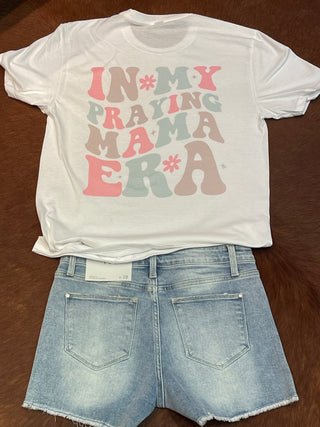 In My Praying Mama Era Graphic Crewneck/T-Shirt