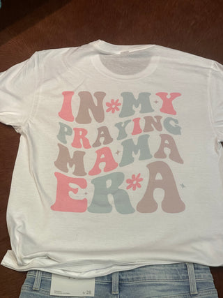 In My Praying Mama Era Graphic Crewneck/T-Shirt