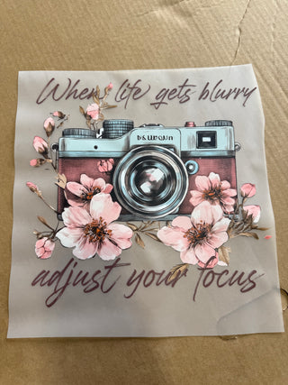 When Life Gets Blurry Camera DTF Print