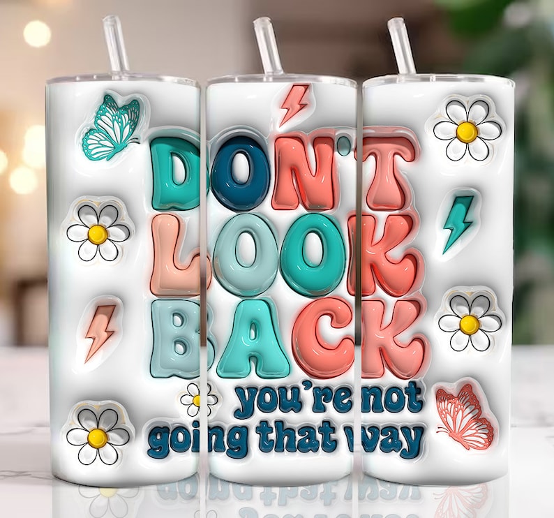 Don't Look Back 3D Tumbler