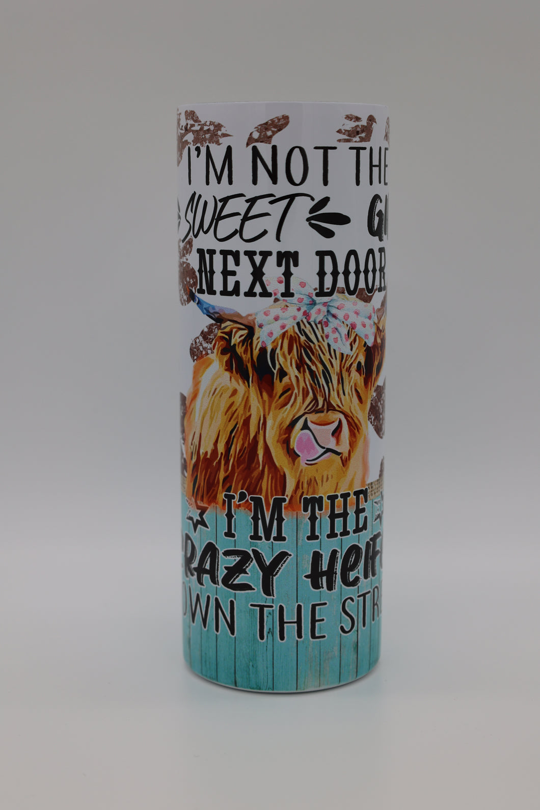 Crazy Heifer Tumbler